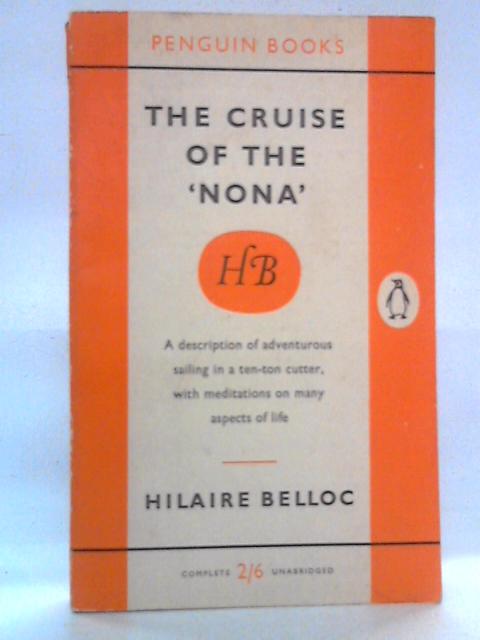 The Cruise of The Nona By Hilaire Belloc