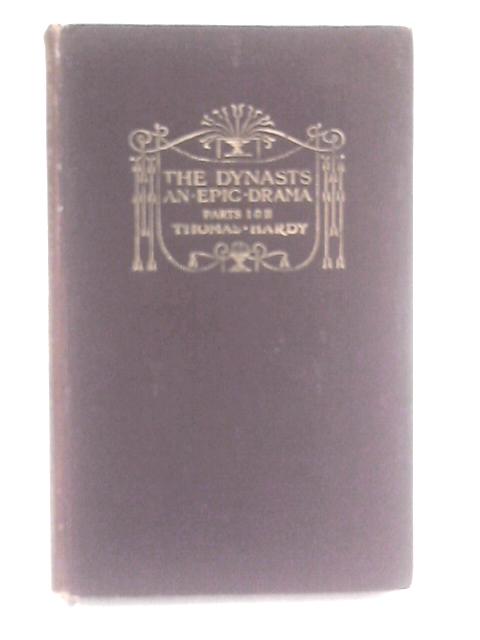 The Dynasts: An Epic Drama of the War with Napoleon and The Famous Tragedy of the Queen of Cornwall By Thomas Hardy