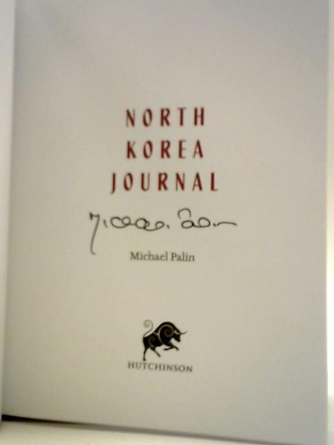 North Korea Journal By Michael Palin