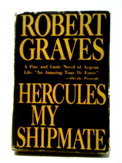 Hercules, My Shipmate von Robert Graves