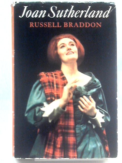 Joan Sutherland By Russell Braddon