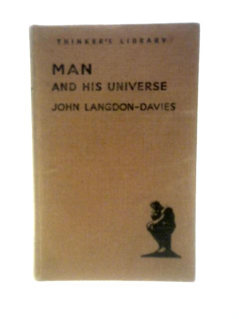 Man and His Universe (The Thinker's Library) von John Langdon-Davies