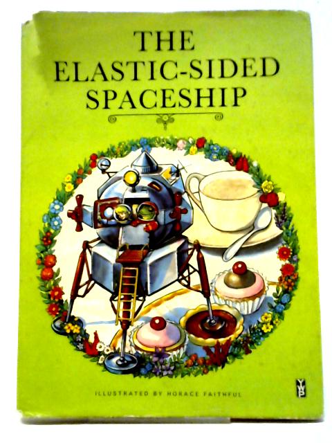 The Elastic-Sided Spaceship von Edward Holmes