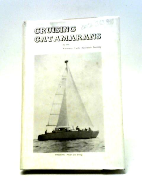 Cruising Catamarans von John Morwood (ed.)