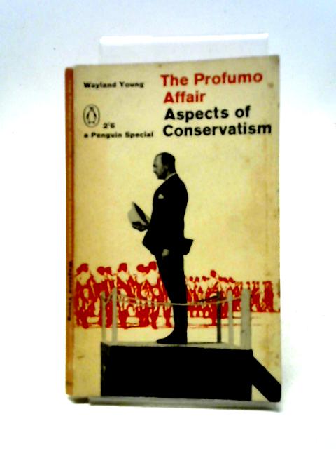 The Profumo Affair: Aspects of Conservatism (Penguin specials) von Wayland Young