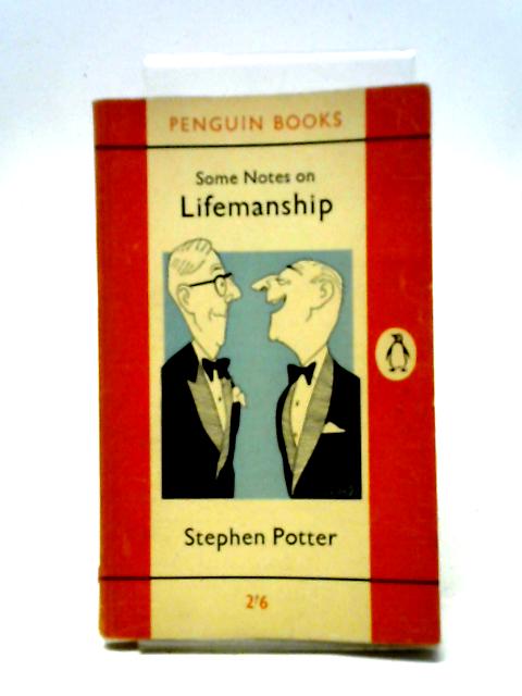 Some Notes on Lifemanship von Stephen Potter