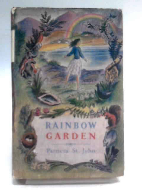 Rainbow Garden By Patricia St. John