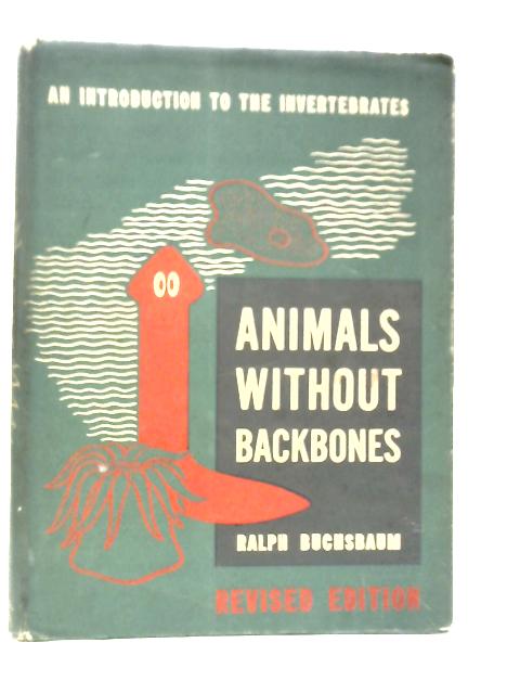 Animals Without Backbones By Ralph Buchsbaum