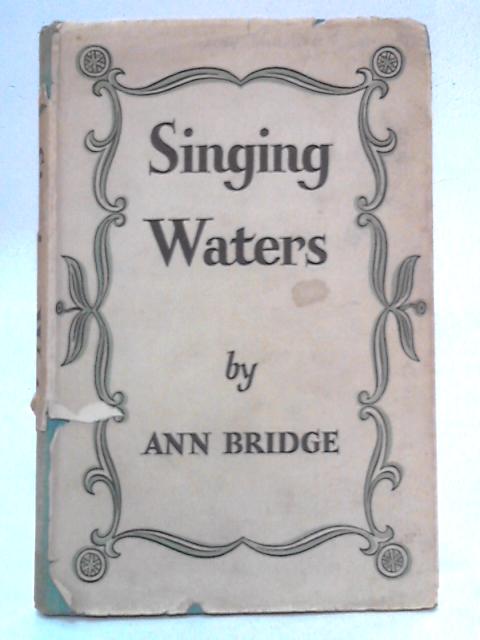 Singing Waters By Ann Bridge