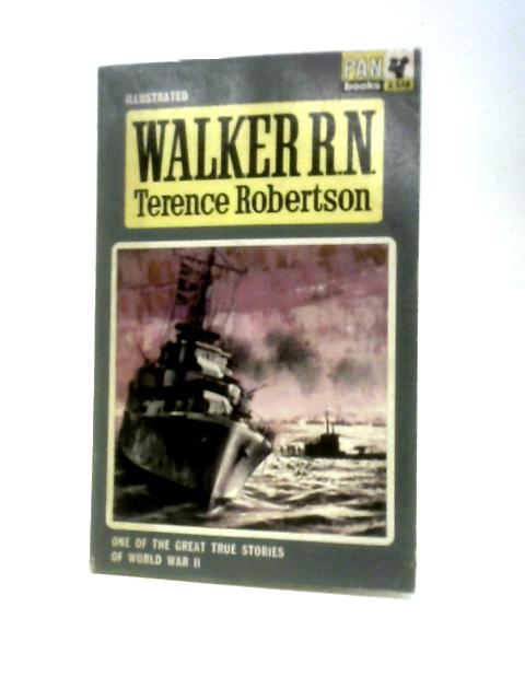 Walker R.N. By Terence Robertson