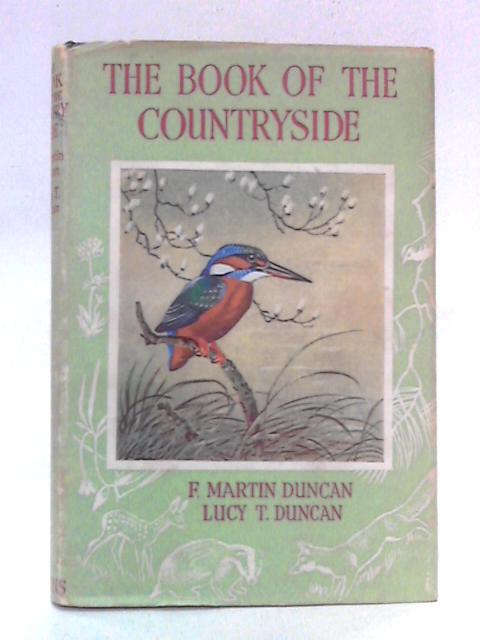 The Book of the Countryside By F. Martin Duncan and Lucy T. Duncan