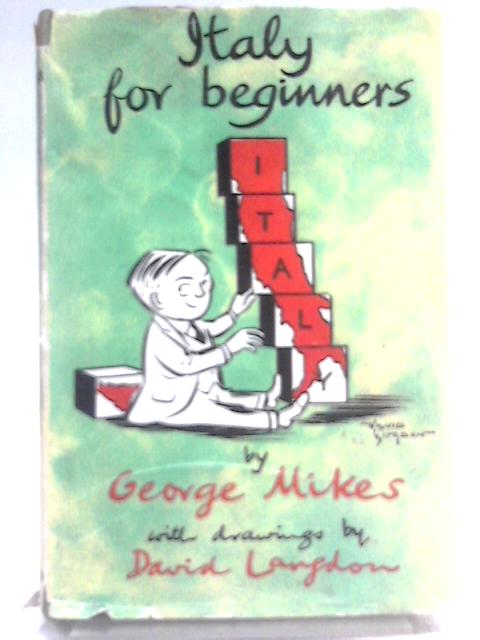 Italy for beginners von George Mikes