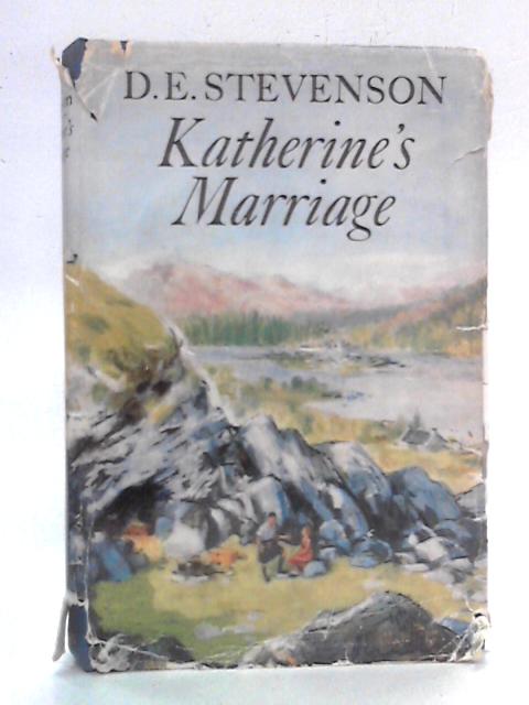 Katherine's Marriage By D. E. Stevenson