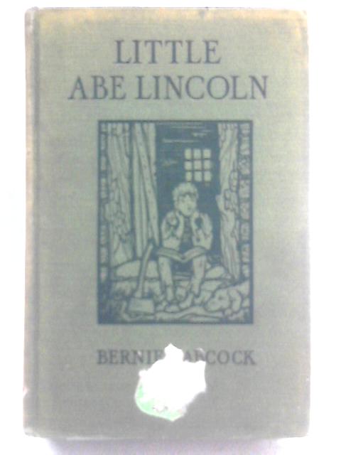 Little Abe Lincoln By Bernie Babcock