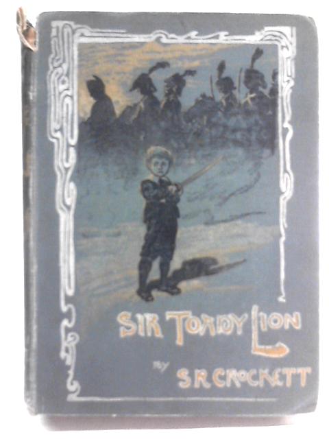 The Surprising Adventures of Sir Toady Lion von S. R. Crockett