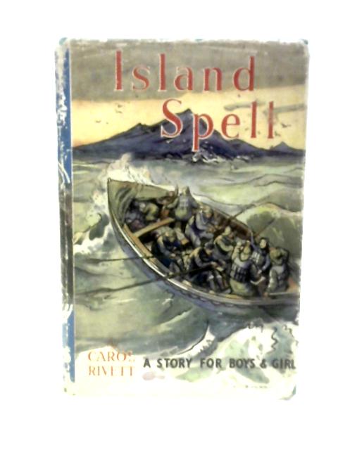 Island Spell By Carol Rivett