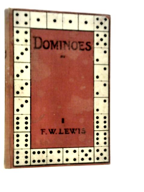 Dominoes By F.W.Lewis