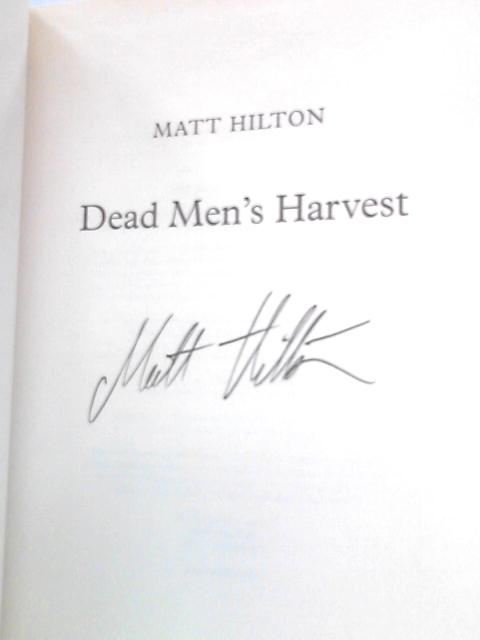 Dead Men's Harvest By Matt Hilton