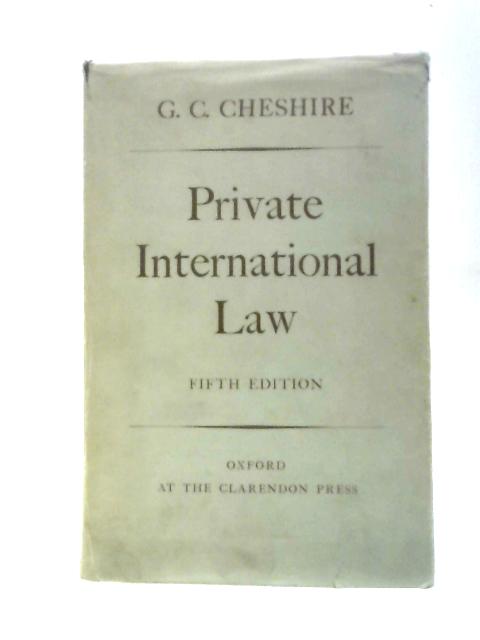 Private International Law von G. C. Cheshire