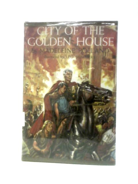 City Of The Golden House By Madeleine A Polland