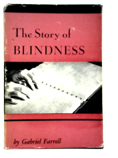 The Story of Blindness By Gabriel Farrell