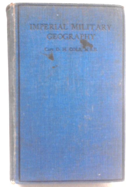 Imperial Military Geography von D. H. Cole