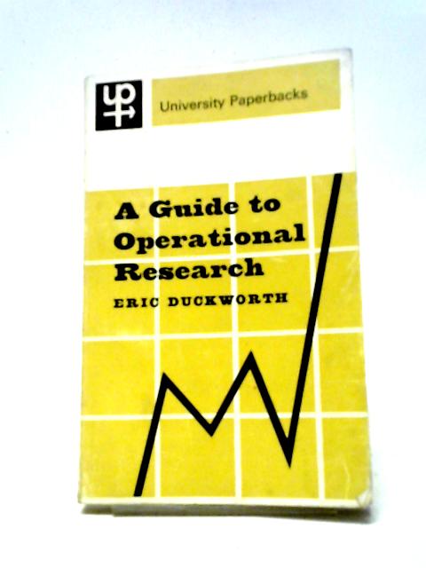 A Guide To Operational Research von W. E Duckworth