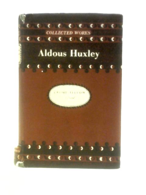 Crome Yellow By Aldous Huxley