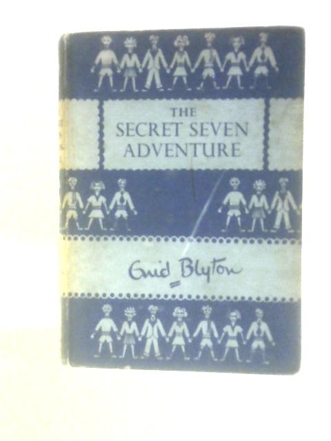 Secret Seven Adventure By Enid Blyton