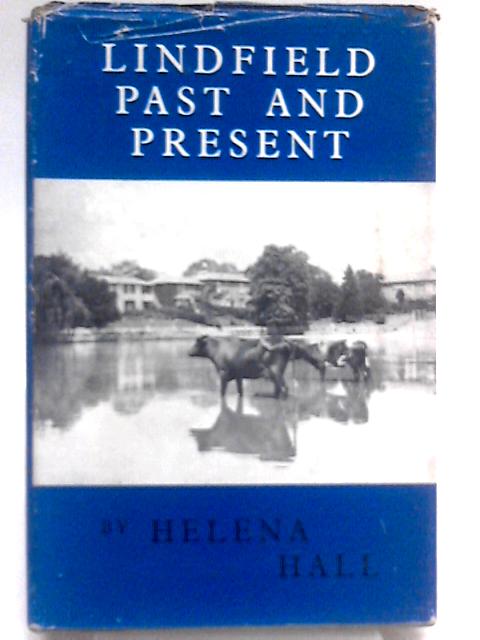 Lindfield Past and Present By Helena Hall