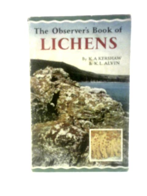 The Observer's Book of Lichens By K. A. Kershaw K.L.Alvin