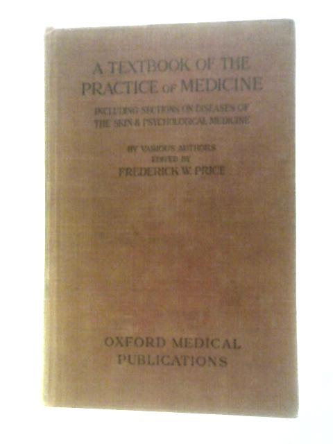 A Textbook of the Practice of Medicine (Oxford Medical Publications) von Various Frederick W. Price (Ed.)