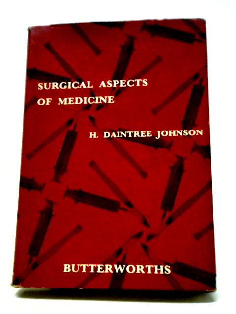 Surgical Aspects of Medicine von H. Daintree Johnson