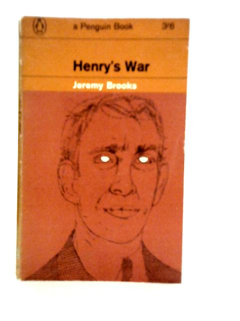 Henry's War By Jeremy Brooks