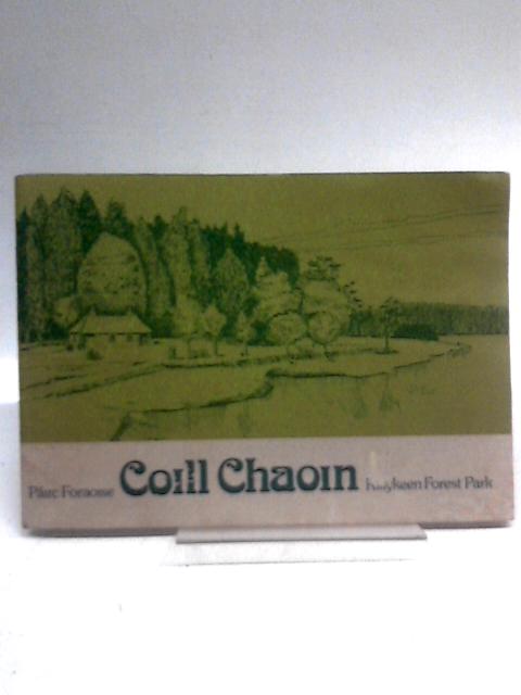 Coill Chaoin - Killykeen Forest Park von Unstated