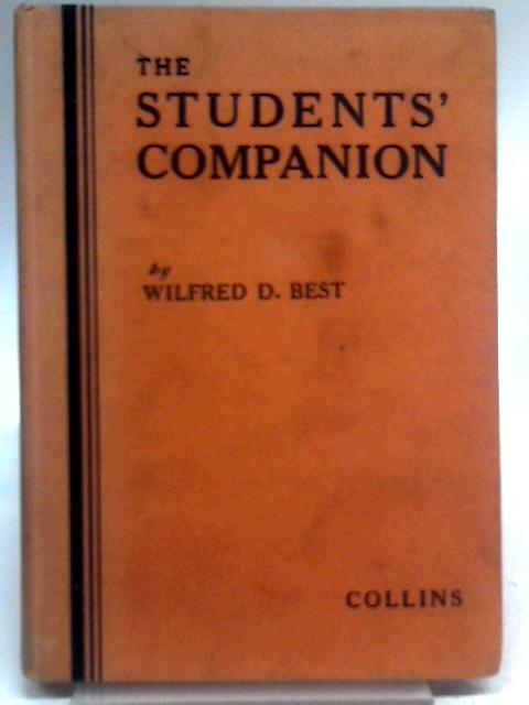 The Students' Companion By Wilfred D Best