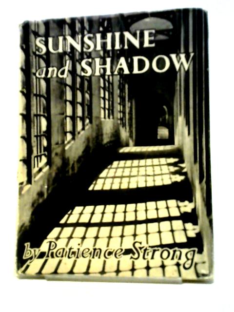 Sunshine And Shadow von Patience Strong