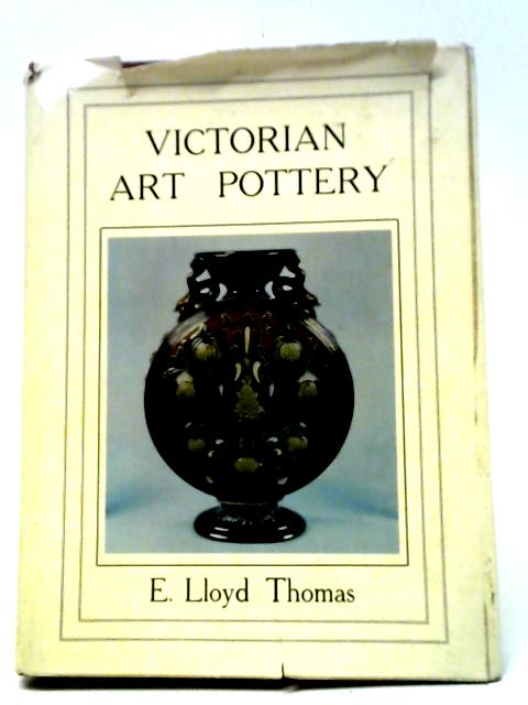 Victorian Art Pottery By E.Lloyd Thomas