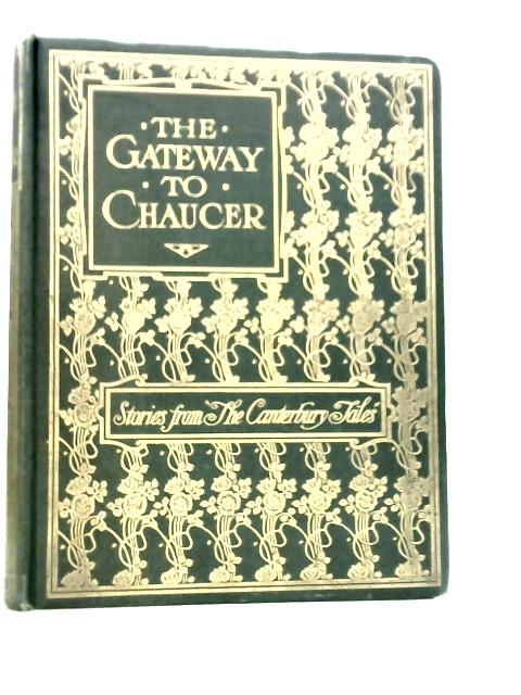 The Gateway to Chaucer By Emily Under-down