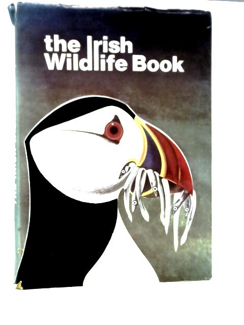 The Irish Wildlife Book By Fergus O'Gorman