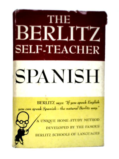 The Berlitz Self-Teacher Spanish By Robert Strumpen-Darrie