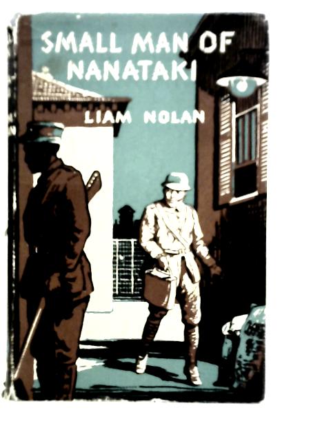 Small Man of Nanataki By Liam Nolan