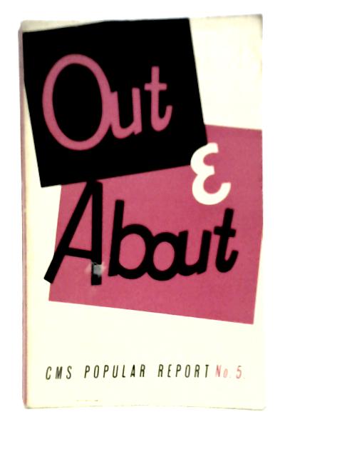 Out and About By A.C.M.Hargreaves & B.J.H.de Sarem