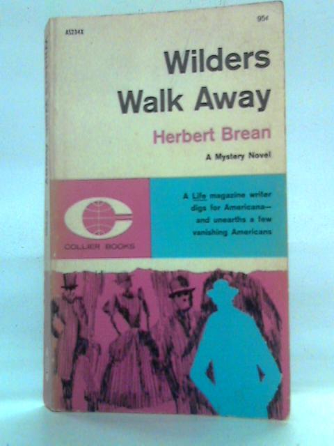 Wilders Walk Away By Herbert Brean