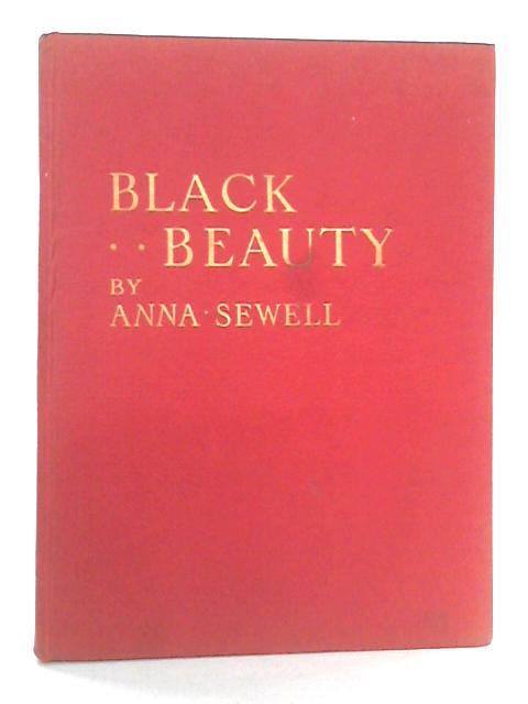 Black Beauty: The Autobiography of a Horse von Anna Sewell