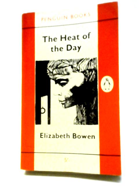 The Heat of the Day von Elizabeth Bowen