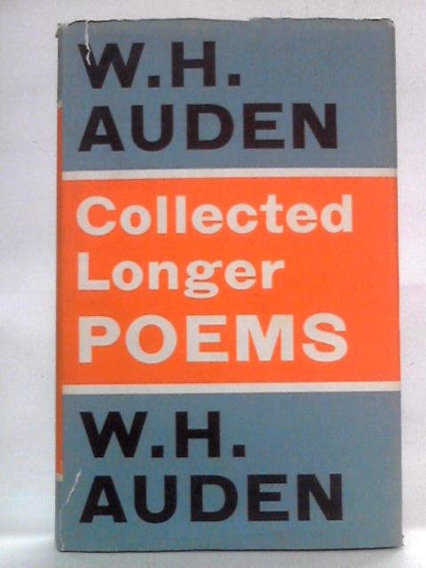 Collected Longer Poems by W.H. Auden By W.H. Auden