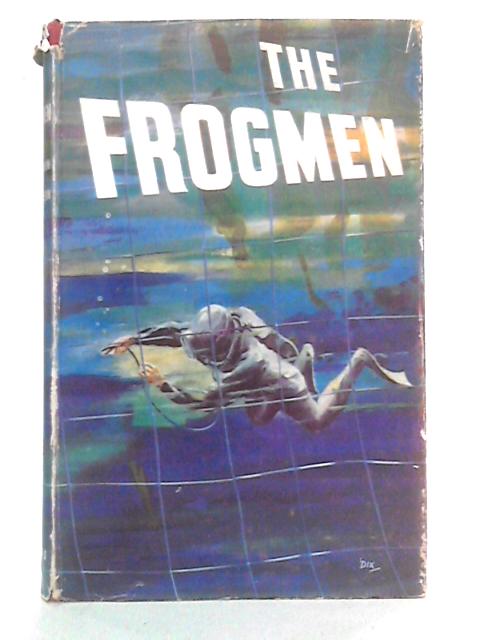 The Frogmen By T.J. Waldron, James Gleeson