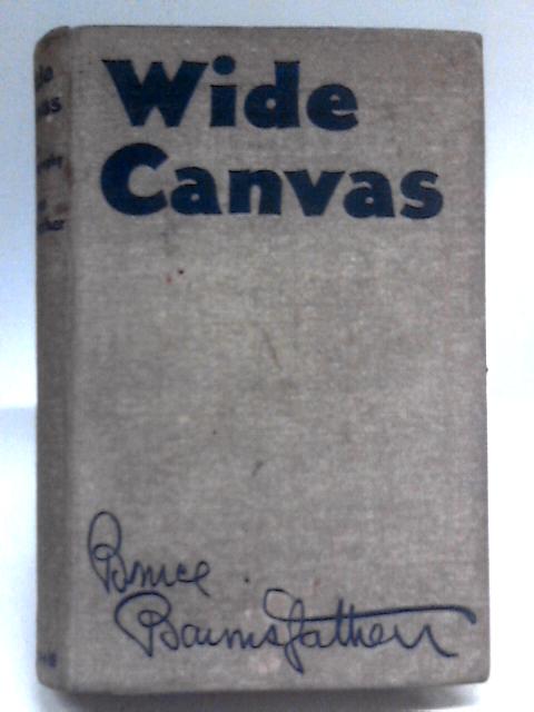 Wide Canvas: An Autobiography By Bruce Bairnsfather