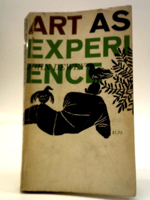 Art As Experience By John Dewey